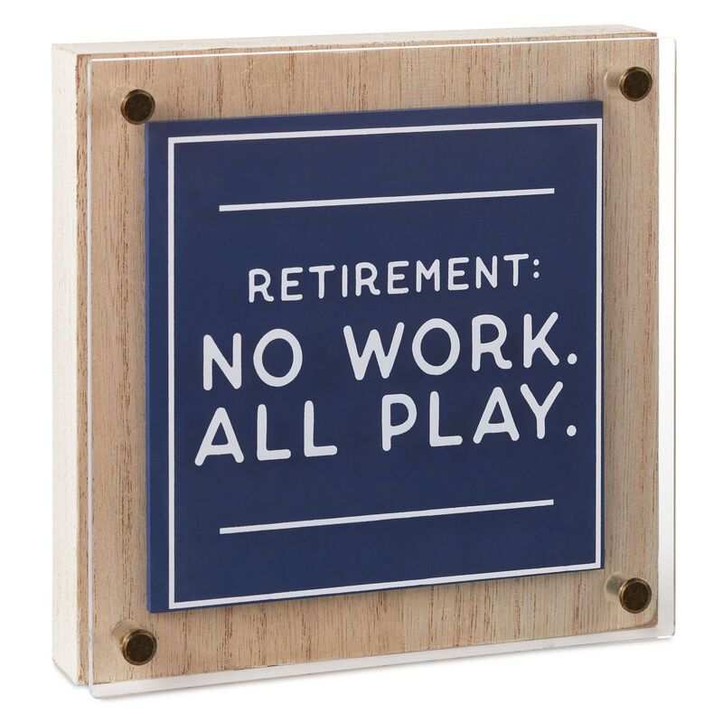 Funny-Retirement-Quote-Layered-Wall-Sign_1SNN1161_01