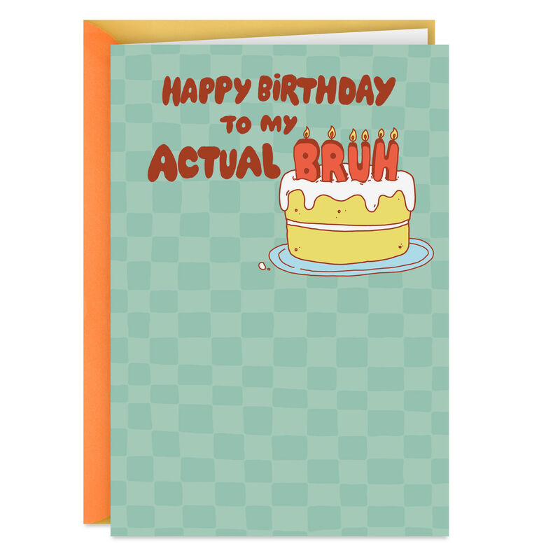 My-Actual-Bruh-Funny-Birthday-Card-for-Brother_399ZZB6740_01