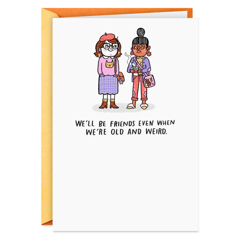 Weird-Women-Funny-Birthday-Card-for-Friend_399ZZB6786_01