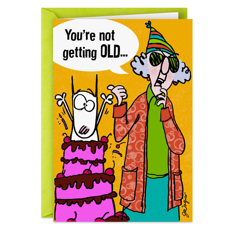 Youre-Not-Getting-Old-Funny-Birthday-Card_449MXN9152_01